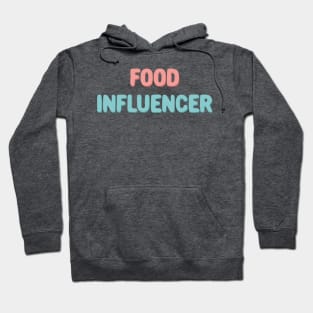 Food influencer pastel typography Hoodie